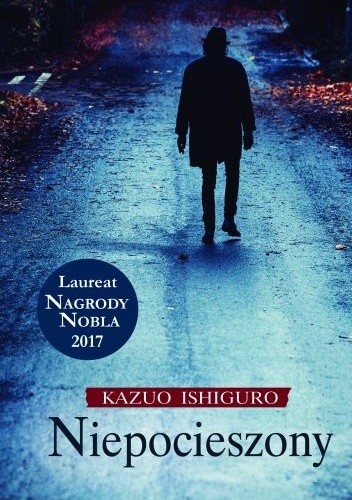 Okładka książki Niepocieszony Kazuo Ishiguro