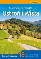 Okładka książki Ustroń i Wisła Krzysztof Grabowski