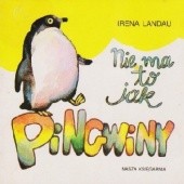 Okładka książki Nie ma to jak pingwiny Irena Landau