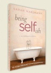 Okładka książki Being selfish Sarah Marshank