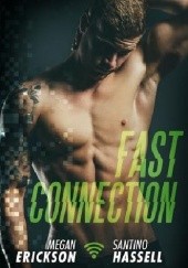 Okładka książki Fast Connection Megan Erickson, Santino Hassell