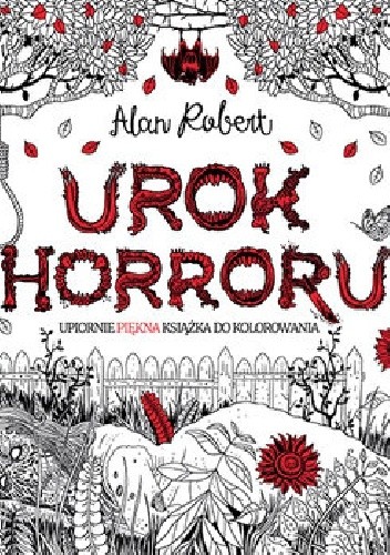 Okładka książki Urok horroru Alan Robert