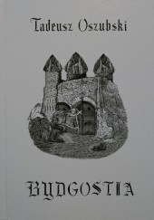 Okładka książki Bydgostia Tadeusz Oszubski