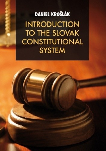 Okładka książki Introduction to the Slovak Constitutional System Daniel Krošlák