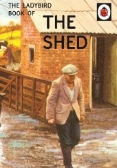 The Ladybird Book of the Shed