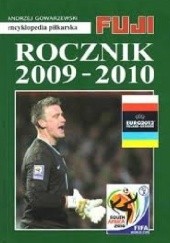 Okładka książki Encyklopedia Piłkarska Fuji tom 37 - Rocznik 2009-2010 Andrzej Gowarzewski