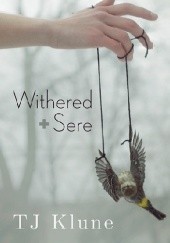 Okładka książki Withered + Sere TJ Klune