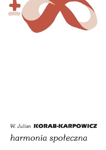 Okładka książki Harmonia społeczna Włodzimierz Julian Korab-Karpowicz