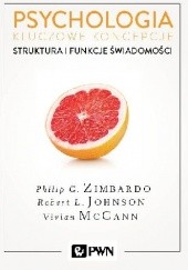 Okładka książki Psychologia. Kluczowe koncepcje. Tom 3 - Struktura i funkcje świadomości