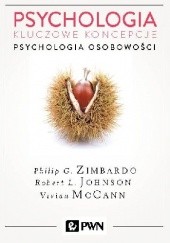 Okładka książki Psychologia. Kluczowe koncepcje. Tom 4 - Psychologia osobowości