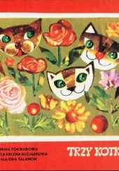 Okładka książki Trzy kotki Irina Tokmakowa