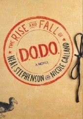 Okładka książki The Rise and Fall of D.O.D.O. Nicole Galland, Neal Stephenson
