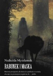 Okładka książki Rabunek i Maska Nadieżda Myszlennik