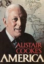 Okładka książki Alistair Cooke's America Alistair Cooke, Alfred A. Knopf