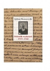 Okładka książki Dziennik wydarzeń 1939-1944 Jędrzej Moraczewski