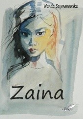 Okładka książki Zaina Wanda Szymanowska