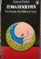 Okładka książki The People: No Different Flesh Zenna Henderson