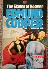 Okładka książki The Slaves Of Heaven Edmund Cooper