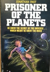Okładka książki Prisoner of the Planets Jonathan Fast