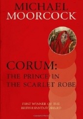Okładka książki Corum: The Prince in the Scarlet Robe Michael Moorcock