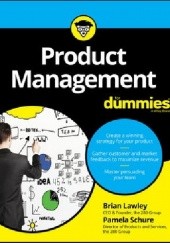 Okładka książki Product Management For Dummies Brian Lawley, Pamela Schure
