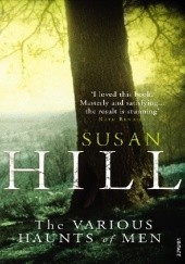 Okładka książki The Various Haunts of Men Susan Hill