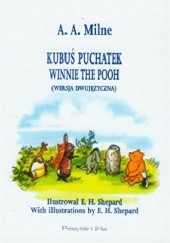 Okładka książki Kubuś Puchatek. Winnie the Pooh (Wersja Dwujęzyczna) Alan Alexander Milne
