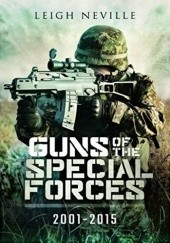 Okładka książki Guns of Special Forces 2001 – 2015 Leigh Neville
