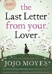 Okładka książki The Last Letter From Your Lover Jojo Moyes