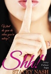 Shh! (Oxley College Saga Book 1)