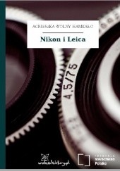 Okładka książki Nikon i Leica Agnieszka Wolny-Hamkało