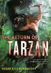 Okładka książki The Return of Tarzan: The Adventures of Lord Greystoke, Book Two (Tarzan #2) Edgar Rice Burroughs