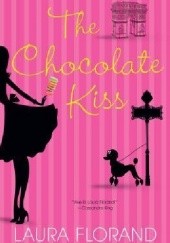 Okładka książki The Chocolate Kiss Laura Florand