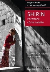 Okładka książki Shirin. Pozostanę córką światła