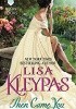 Okładka książki Then Came You Lisa Kleypas