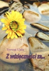 Okładka książki Z wdzięczności za... Teresa Ujda