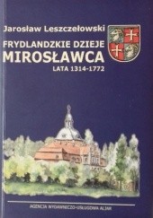 Frydlandzkie dzieje Mirosławca. Lata 1314-1772