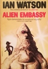 Okładka książki Alien Embassy Ian Watson
