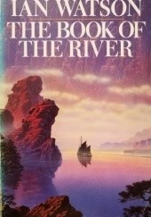 Okładka książki The Book of the River Ian Watson