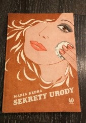 Okładka książki Sekrety urody Maria Kędra