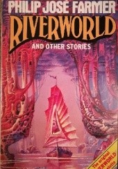Okładka książki Riverworld and Other Stories Philip José Farmer