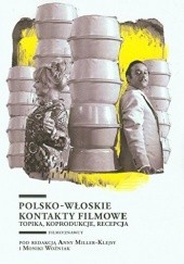 Polsko-włoskie kontakty filmowe. Topika, koprodukcje, recepcja