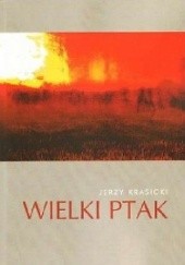 Okładka książki Wielki Ptak Jerzy Krasicki