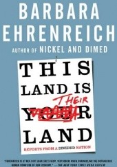 Okładka książki This Land is Their Land Barbara Ehrenreich