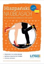 Okładka książki Hiszpański na obcasach. Kurs języka hiszpańskiego Danuta Zgliczyńska