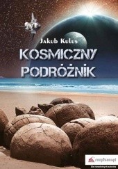 Okładka książki Kosmiczny podróżnik Jakub Kulus