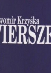 Okładka książki Wiersze Sławomir Maciej Krzyśka