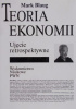 Okładka książki Teoria ekonomii. Ujęcie retrospektywne Mark Blaug