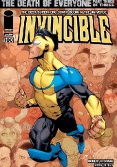 Okładka książki Invincible #100 Robert Kirkman, Ryan Ottley, Cliff Rathburn