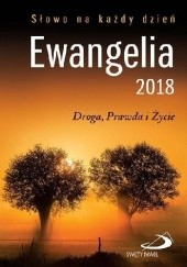 Okładka książki Ewangelia 2018. Droga, Prawda i Życie praca zbiorowa